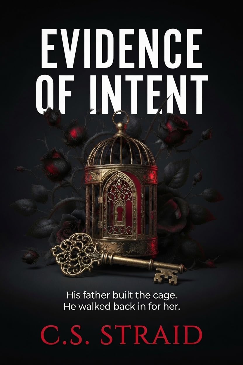 Evidence of Intent cover: a gilded birdcage and an ornate key among dark red roses.